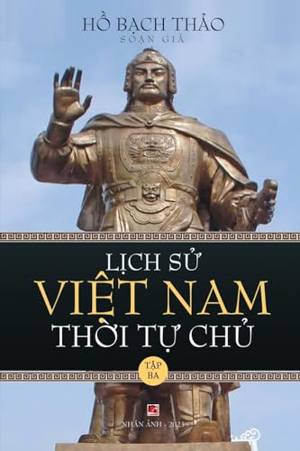 L¿ch S¿ Vi¿t Nam Th¿i T¿ Ch¿ - T¿p Ba (lightweight paper - soft cover) von Nhan Anh Publisher