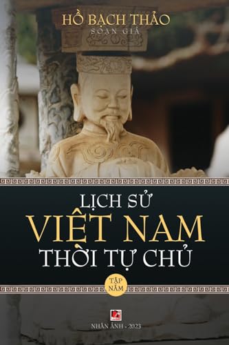 L¿ch S¿ Vi¿t Nam Th¿i T¿ Ch¿ - T¿p N¿m (lightweight paper - soft cover) von Nhan Anh Publisher