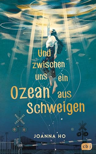 Und zwischen uns ein Ozean aus Schweigen: Das hochemotionale und feinfühlige YA-Debüt der mehrfach ausgezeichneten New-York-Times-Bestsellerautorin!