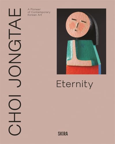 Choi Jongtae: A Pioneer of Contemporary Korean Art von Skira