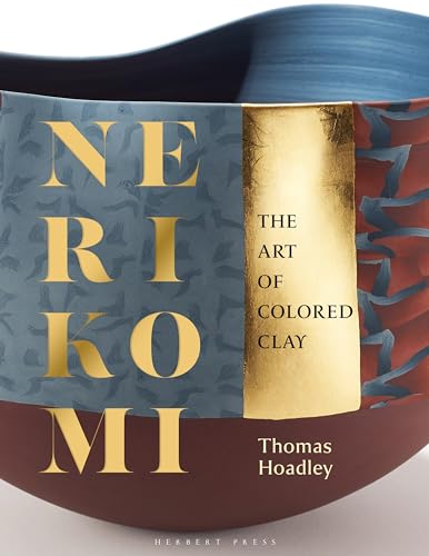 Nerikomi: The Art of Colored Clay von Herbert Press