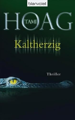 Kaltherzig: Thriller: Thriller. Deutsche Erstausgabe