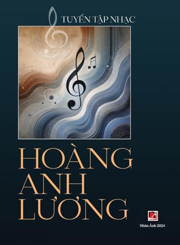 Tuy¿n T¿p Nh¿c Hoàng Anh L¿¿ng (hardcover) von Nhan Anh Publisher