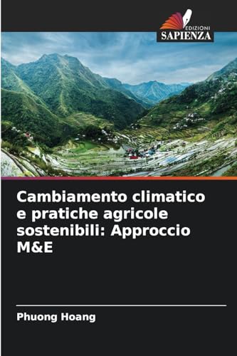 Cambiamento climatico e pratiche agricole sostenibili: Approccio M&E: DE von Edizioni Sapienza