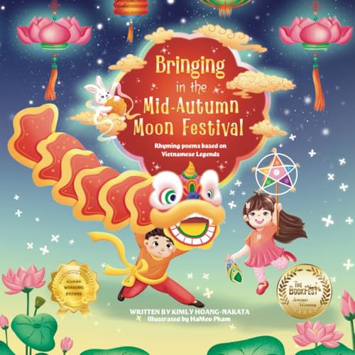 Bringing in the Mid-Autumn Moon Festival: Rhyming poems based on Vietnamese Legends von Independently published