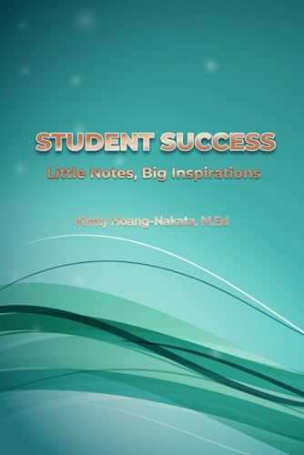 Student Success: Little Notes, Big Inspirations von Bowker
