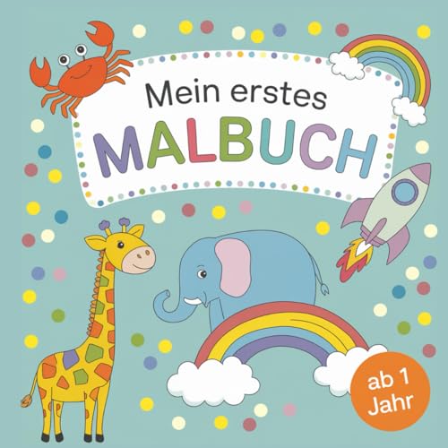 Malbuch ab 1 Jahr: 50 große und einfache Motive zum ausmalen von Independently published