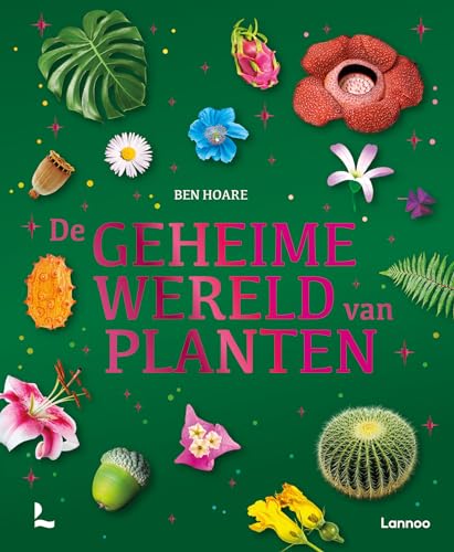 De geheime wereld van planten De geheime wereld van planten von Lannoo