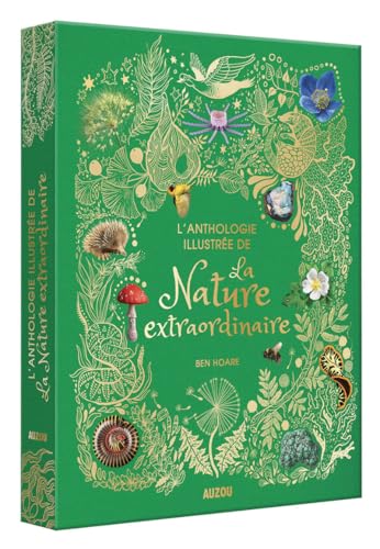 Anthologie illustrée de la nature extraordinaire