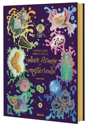 L'anthologie insolite de la nature étrange et mystérieuse L'anthologie insolite de la nature étrange et mystérieuse von AUZOU