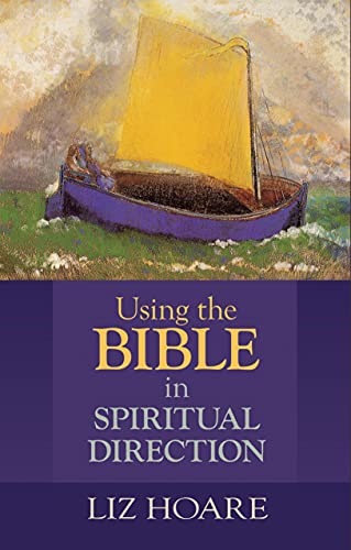 Using the Bible in Spiritual Direction von SPCK Publishing