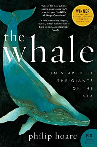 The Whale: In Search of the Giants of the Sea (P.S.)