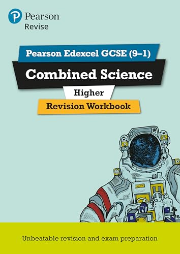Pearson REVISE Edexcel GCSE Combined Science (Higher) Revision Workbook - for 2025, 2026 exams: REVISION WORKBOOK: for the 9-1 exams