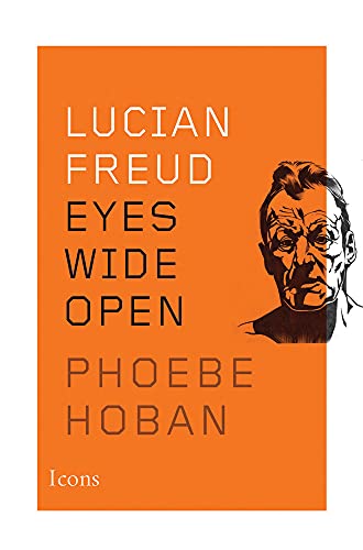 Lucian Freud: Eyes Wide Open (Icons, Band 3) von Amazon Publishing