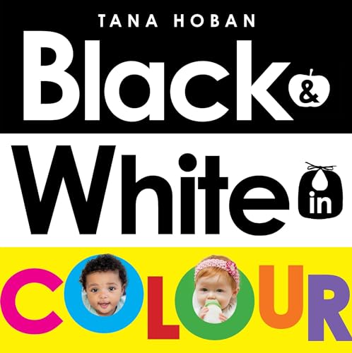 Black & White in Colour (UK ANZ edition) von Greenwillow Books