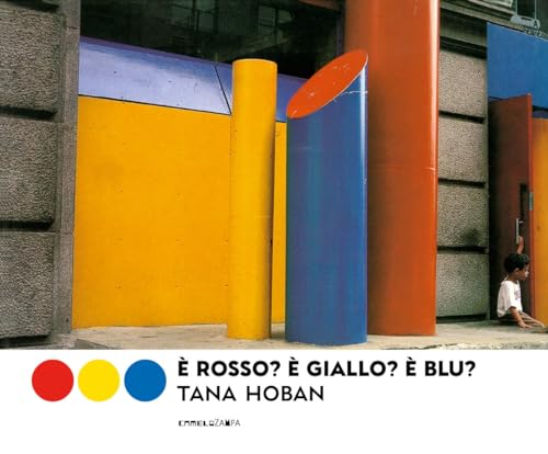È rosso? È giallo? È blu? Ediz. a colori (Aperture) von Camelozampa