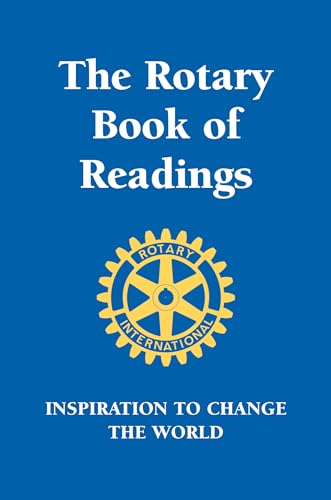 Rotary Book of Readings: Inspiration to Change the World von Hatherleigh Press