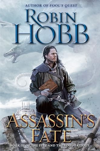 Assassin's Fate: Book III of the Fitz and the Fool trilogy