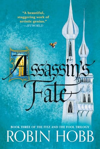 Assassin's Fate: Book Three of The Fitz and the Fool Trilogy Assassin's Fate: Book Three of The Fitz and the Fool Trilogy von Del Rey