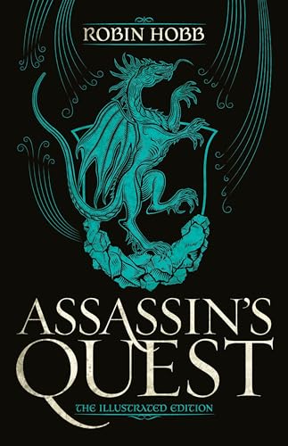 Assassin's Quest (The Illustrated Edition): The Illustrated Edition (Farseer Trilogy, Band 3)
