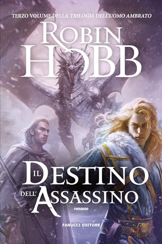 Il destino dell'assassino. Trilogia dell'uomo ambrato (Vol. 3) (Fantasy)