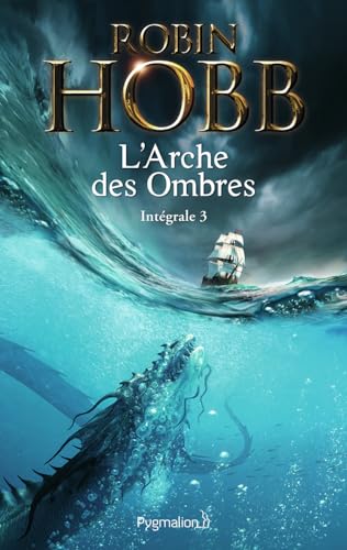 Les Aventuriers de la mer - L'Arche des Ombres: Intégrale 3