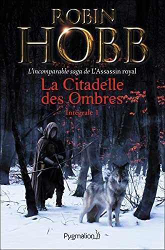 L'assassin royal - La Citadelle des Ombres: Intégrale 1 L'assassin royal - La Citadelle des Ombres: Intégrale 1