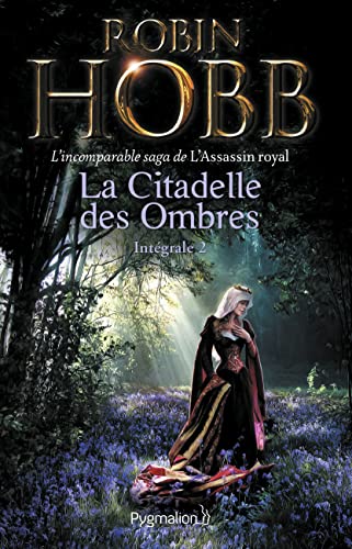 L'assassin royal - La Citadelle des Ombres: Intégrale 2 von PYGMALION