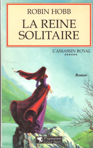 La Reine solitaire: ASSASSIN ROYAL La Reine solitaire: ASSASSIN ROYAL