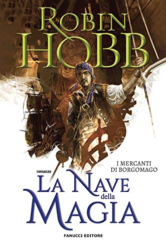 La nave della magia. I mercanti di Borgomago (Vol. 1) (Fantasy) von FANTASY