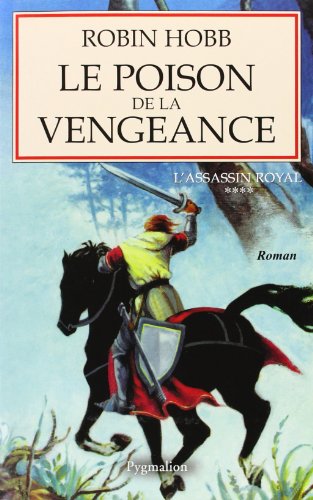 Le Poison de la vengeance: ASSASSIN ROYAL Le Poison de la vengeance: ASSASSIN ROYAL