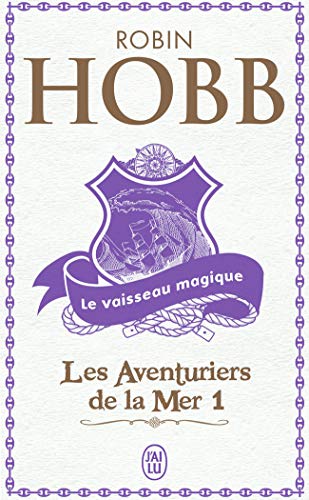 Le Vaisseau magique, tome 1 : Les aventuriers de la mer Le Vaisseau magique, tome 1 : Les aventuriers de la mer