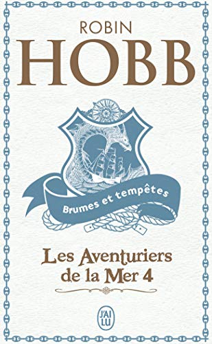 Les Aventuriers de la mer, Tome 4 : Brumes et tempêtes