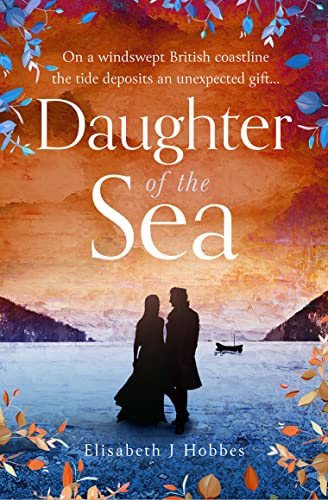 Daughter of the Sea: The top ten thrillingly epic historical romance novel!