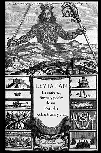 Leviatán: o La materia, forma y poder de un estado eclesiástico y civil Leviatán: o La materia, forma y poder de un estado eclesiástico y civil von Independently Published