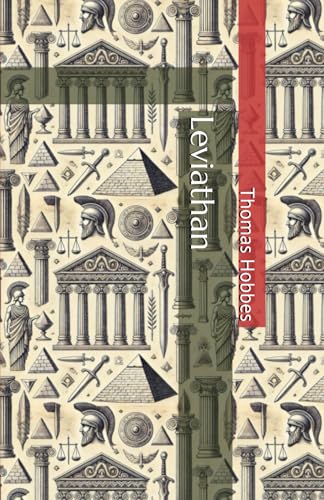 Leviathan: Der kirchliche und bürgerliche Staat - Erster & Zweiter Teil Leviathan: Der kirchliche und bürgerliche Staat - Erster & Zweiter Teil von Independently published
