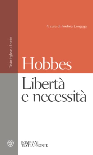 Libertà e necessità: Testo inglese a fronte (Testi a fronte) von Bompiani
