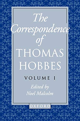 The Correspondence: Volume I: 1622-1659 (Clarendon Edition of the Works of Thomas Hobbes, Vol 7) von Clarendon Press