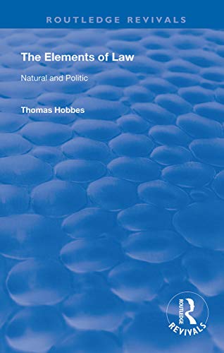 The Elements of Law: Natural and Politic (Routledge Revivals)