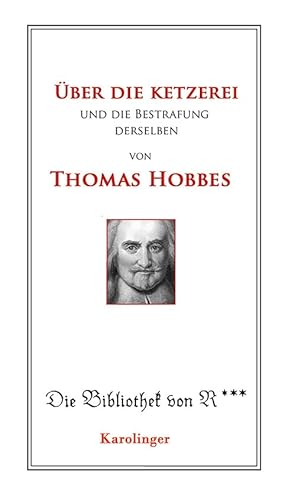 Über die Ketzerei und deren Bestrafung (Bibliothek von R) von Karolinger Verlag