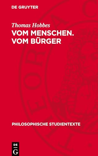 Vom Menschen. Vom Bürger: DE (Philosophische Studientexte) von De Gruyter