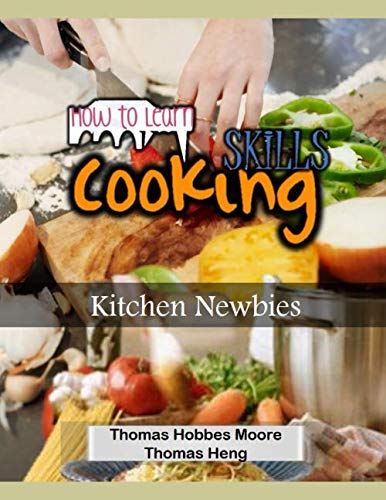 How to Learn Cooking Skills: Kitchen Newbies