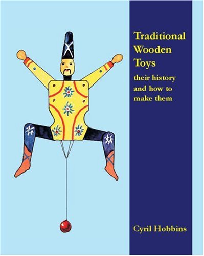 Traditional Wooden Toys: Their History and How to Make Them von Brand: Stobart Davies Ltd