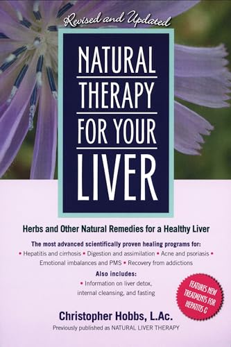 Natural Therapy for Your Liver: Herbs and Other Natural Remedies for a Healthy Liver von Avery