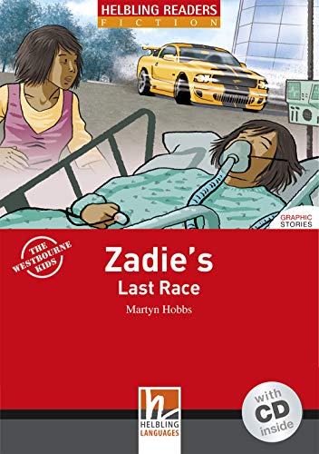 Zadie's Last Race, mit 1 Audio-CD: Helbling Readers Red Series / Level 3 (A2): Graphic Stories / Helbling Readers Red Series / Level 3 (A2) (Helbling Readers Fiction)