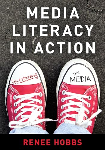 Media Literacy in Action: Questioning the Media