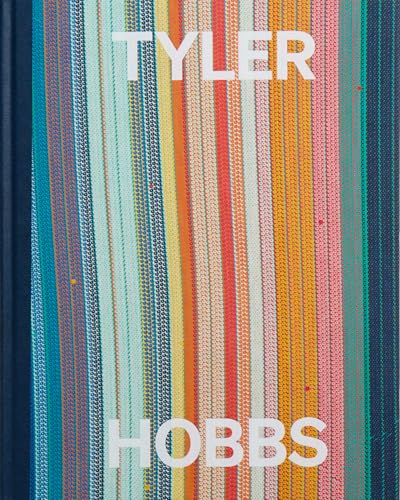Tyler Hobbs: Order/Disorder (Unit London) von Hurtwood Press