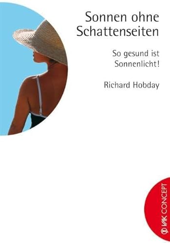 Sonnen ohne Schattenseiten: So gesund ist Sonnenlicht! (VAK Concept)