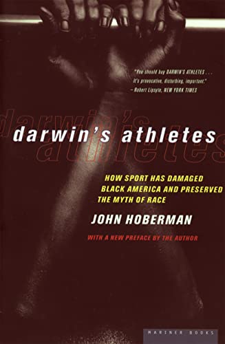 Darwin'S Athletes Pa: How Sport Has Damaged Black America and Preserved the Myth of Race