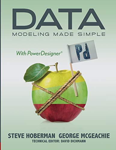 Data Modeling Made Simple with PowerDesigner (Take It With You) von Technics Publications